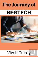 The Journey Of Regtech