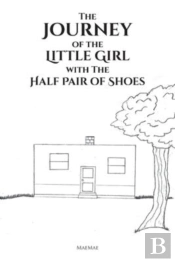 The Journey Of The Little Girl With The Half Pair Of Shoes