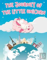 The Journey Of The Little Unicorn
