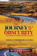 The Journey Out Of Obscurity