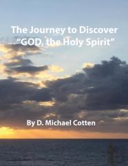 The Journey To Discover ''God, The Holy Spirit''