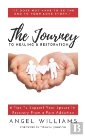 The Journey To Healing   Restoration: 6