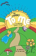 The Journey To Me