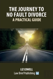 The Journey To No Fault Divorce - A Practical Guide
