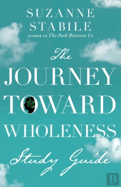 Bertrand.pt - The Journey Toward Wholeness Study Guide