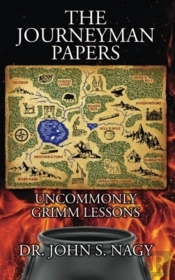 The Journeyman Papers: Uncommonly Grimm