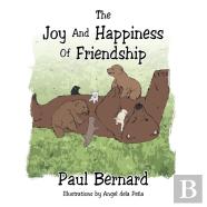 The Joy And Happiness Of Friendship