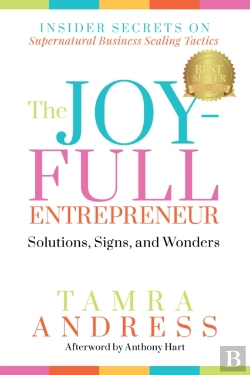 Bertrand.pt - The Joy-Full Entrepreneur: Solutions, Signs, And Wonders