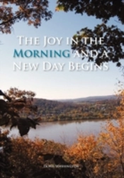 The Joy In The Morning And A New Day Begins