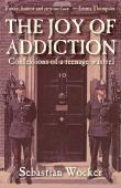 The Joy Of Addiction