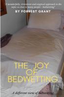 The Joy Of Bedwetting