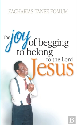Bertrand.pt - The Joy Of Begging To Belong To The Lord Jesus
