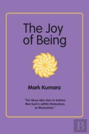 The Joy Of Being