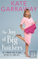 The Joy Of Big Knickers