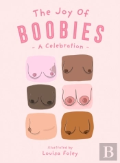 The Joy Of Boobies