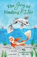 The Joy Of Finding Fish