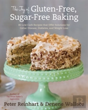 The Joy Of Gluten-Free, Sugar-Free Baking