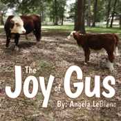The Joy Of Gus