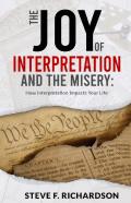 The Joy Of Interpretation And The Misery