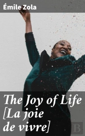 The Joy Of Life [La Joie De Vivre]