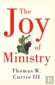The Joy Of Ministry