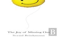 The Joy Of Missing Out