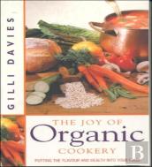 The Joy Of Organic Cookery
