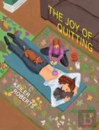 The Joy Of Quitting