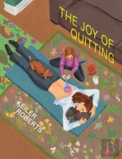 The Joy Of Quitting