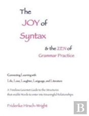 The Joy Of Syntax And The Zen Of Grammar Practice