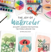 The Joy Of Watercolor