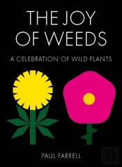 The Joy Of Weeds
