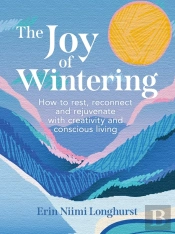 The Joy Of Wintering