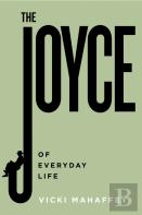 The Joyce Of Everyday Life