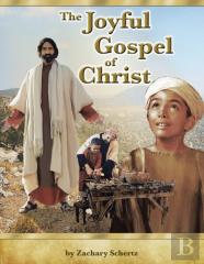 The Joyful Gospel Of Christ