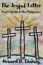 The Joyful Letter: Paul'S Epistle To The