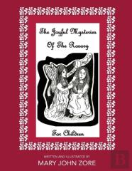 The Joyful Mysteries Of The Rosary For Children