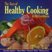 The Joys Of Healthy Cooking In The Caribbean