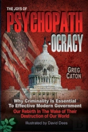 The Joys Of Psychopathocracy