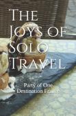 The Joys Of Solo Travel