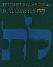The Jps Bible Commentary: Ecclesiastes