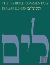 The Jps Bible Commentary: Psalms 120â€“150