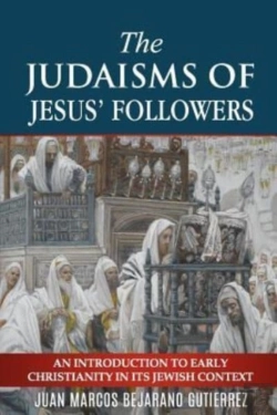 Bertrand.pt - The Judaisms Of Jesus' Followers: An Int