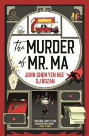 The Judge Dee And Lao She Mysteries - The Murder Of Mr Ma