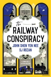 The Judge Dee And Lao She Mysteries - The Railway Conspiracy