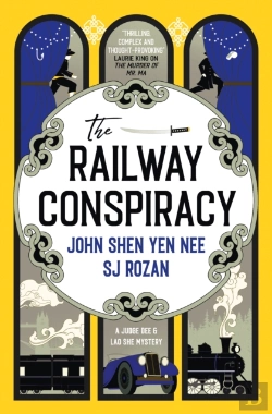 Bertrand.pt - The Judge Dee And Lao She Mysteries - The Railway Conspiracy