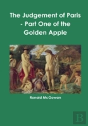 The Judgement Of Paris - Part One Of The Golden Apple