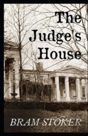 The Judge'S House Illustrated