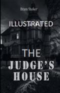 The Judge'S House Illustrated