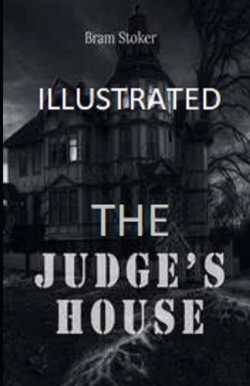 Bertrand.pt - The Judge'S House Illustrated